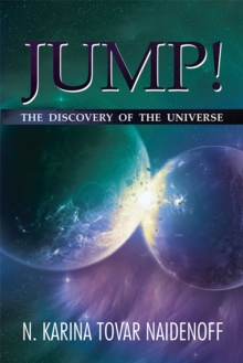 Jump! : The Discovery of the Universe