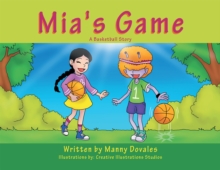 Mia's Game : A Basketball Story