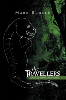 The Travellers : Journey into a Dark World