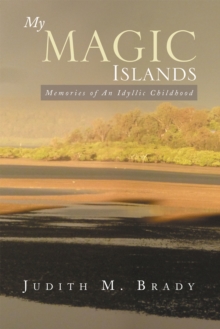 My Magic Islands : Memories of an Idyllic Childhood