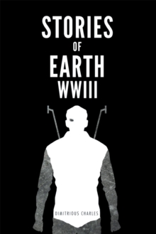 Stories of Earth : Wwiii