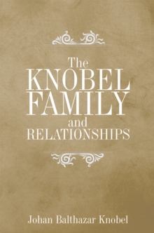 The Knobel Family and Relationships