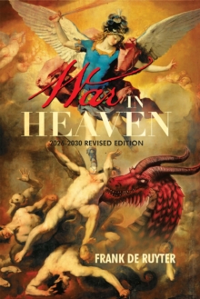 War in Heaven : 2026-2030 Revised Edition