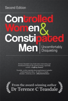 Controlled Women & Constipated Men : Uncomfortably Disquieting