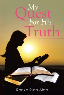 My Quest for His Truth