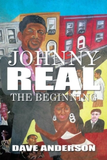 Johnny Real : The Beginning