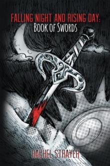 Falling Night and Rising Day : Book of Swords