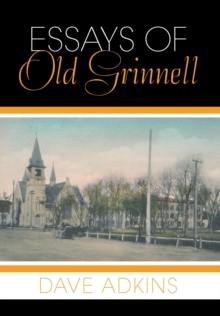 Essays of Old Grinnell