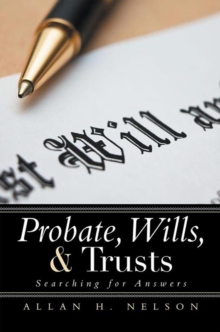 Probate, Wills, & Trusts : Searching for Answers