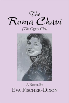 The Roma Chavi : The Gypsy Girl