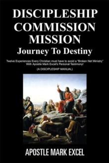 Discipleship Commission Mission : Journey to Destiny