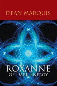 Roxanne of Dark Energy