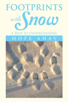 Footprints in the Snow : A Path to Understanding