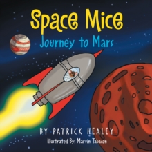 Space Mice : Journey to Mars