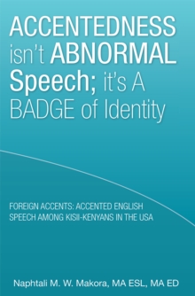 Accentedness Isn'T Abnormal Speech; It'S a Badge of Identity