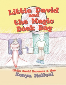 Little David and the Magic Book Bag : Little David Becomes a Man