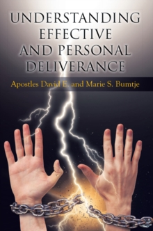 Understanding Effective and Personal Deliverance