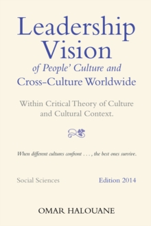 Leadership Vision of People'S Culture and Cross-Culture Worldwide : Within Critical Theory of Culture and Cultural Context