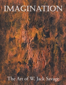 Imagination : The Art of W. Jack Savage