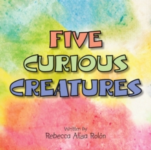 Five Curious Creatures