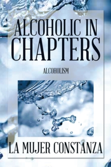 Alcoholic in Chapters : Alcoholism