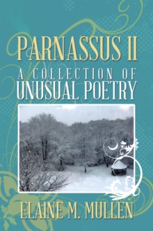 Parnassus Ii : A Collection of Unusual Poetry