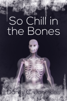 So Chill in the Bones