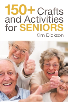 150+ Crafts and Activities for Seniors