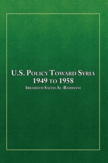 U.S. Policy Toward Syria - 1949 to 1958