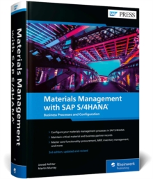 Materials Management With SAP S/4HANA : Business Processes And Configuration