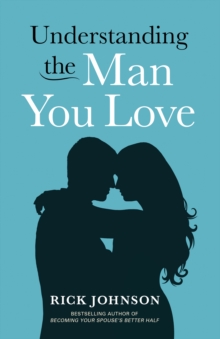 Understanding the Man You Love