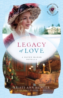 Legacy of Love () : A Haven Manor Novella