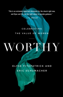 Worthy : Celebrating the Value of Women