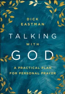 Talking with God : A Practical Plan for Personal Prayer