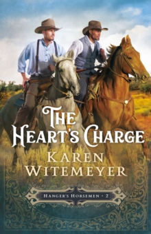 The Heart's Charge (Hanger's Horsemen Book #2)