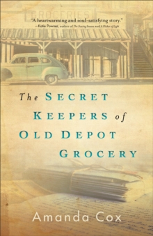 The Secret Keepers of Old Depot Grocery