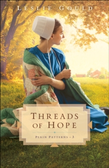 Threads of Hope (Plain Patterns Book #3)