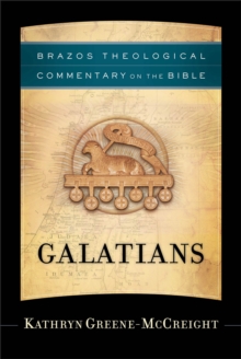 Galatians (Brazos Theological Commentary on the Bible)