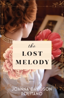 The Lost Melody : A Novel