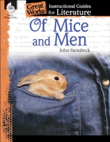 Of Mice and Men : An Instructional Guide for Literature