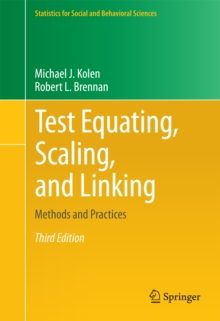 Test Equating, Scaling, and Linking : Methods and Practices