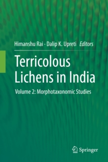 Terricolous Lichens in India : Volume 2: Morphotaxonomic Studies