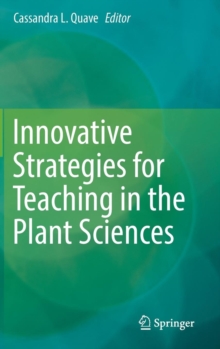 Innovative Strategies for Teaching in the Plant Sciences, Hardback Book Innovative Strategies for Teaching in the Plant Sciences, Hardback Book