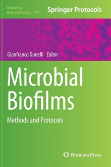 Microbial Biofilms : Methods and Protocols, Hardback Book Microbial Biofilms : Methods and Protocols, Hardback Book