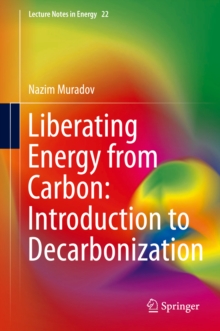 Liberating Energy from Carbon: Introduction to Decarbonization