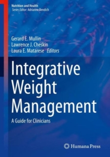 Integrative Weight Management : A Guide for Clinicians