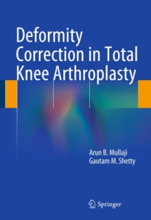 Deformity Correction in Total Knee Arthroplasty