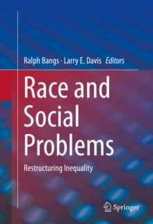 Race and Social Problems : Restructuring Inequality