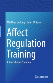 Affect Regulation Training : A Practitioners' Manual