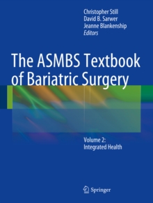 The ASMBS Textbook of Bariatric Surgery : Volume 2: Integrated Health